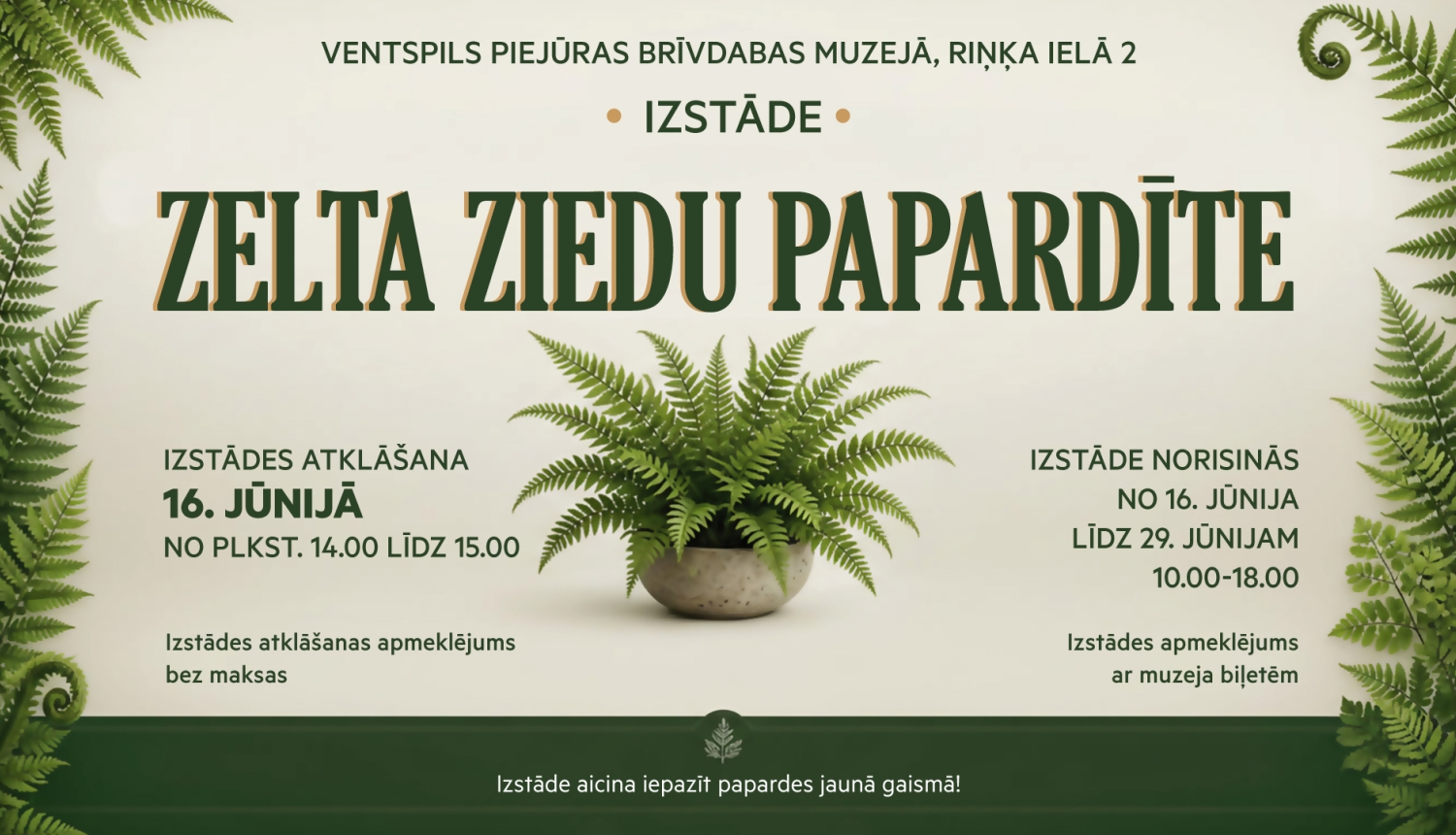 Izstāde "Zelta ziedu papardīte"